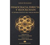 DEMOCRACIA DIRECTA Y BLOCKCHAIN: EL SISTEMA POLÍTICO DEL TERCER MILENIO