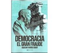 Democracia. El Gran Fraude