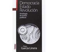 Democracia, Estado, Revolución: Antología de textos políticos (GEBARA)