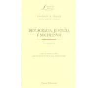 Democracia Justicia Y Socialismo (con Un Ensayo Sobre Los Intele Ctual