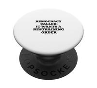 Democracia Llamada: Quiere una Orden de restricción PopSockets PopGrip Adhesivo