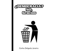 ¿Democracia? No, gracias