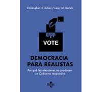 Democracia para realistas: Por qué las elecciones no producen un Gobierno responsivo (Ciencia Política - Semilla y Surco - Serie de Ciencia Política)