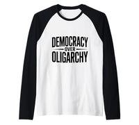 Democracia por Encima de la oligarquía Camiseta Manga Raglan
