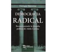 Democracia Radical. Reconstruyendo la filosofía política de Adela Cortina