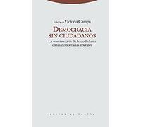 Democracia Sin Ciudadanos. La Construcción De La Ciudadanía En Las Democracias Liberales (Estructuras y Procesos. Ciencias Sociales)