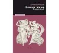 Democracia y anarquía; El poder en la polis (Pensamiento Herder)