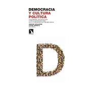 Democracia y cultura política: Legitimidad, satisfacción y vinculación afectiva en la Comunidad Autónoma Vasca: 515 (Investigación y Debate)