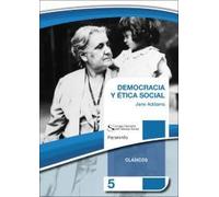 DEMOCRACIA Y ÉTICA SOCIAL. Colección CGTS/Paraninfo (Trabajo social)