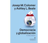 Democracia y globalización: Ira, miedo y esperanza: 559 (Argumentos)
