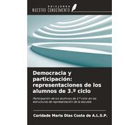 Democracia y participación: representaciones de los alumnos de 3.º ciclo: Participación de los alumnos de 3.º ciclo en las estructuras de representación de la escuela