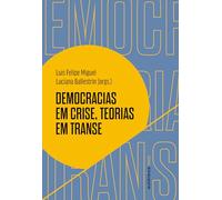 Democracias em crise, teorias em transe