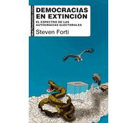 Democracias en extinción: El espectro de las autocracias electorales: 110 (Pensamiento crítico)