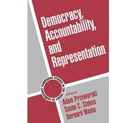 Democracy Accountability Represent: 2 (Cambridge Studies in the Theory of Democracy, Series Number 2)
