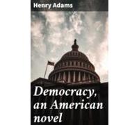 Democracy An American Novel (ebook)