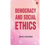 Democracy and Social Ethics