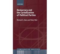 Democracy and the Cartelization of Political Parties (Comparative Politics)