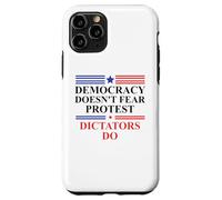 Democracy Doesn'T Fear Protest Dictators Do No Kings America Carcasa para iPhone 11 Pro