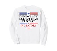 Democracy Doesn'T Fear Protest Dictators Do No Kings America Sudadera