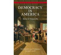 Democracy in America: 1 -2 (Bantam Classic) [Idioma Inglés]