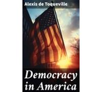 Democracy In America (ebook)