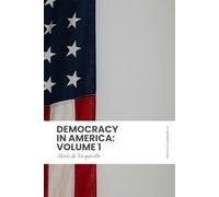 Democracy in America: Volume 1: Modern, Updated English (Easy to Read)