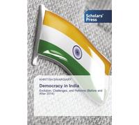 Democracy in India: Evolution, Challenges, and Reforms (Before and After 2014)
