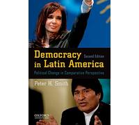 Democracy in Latin America: Political Change in Comparative Perspective