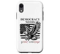 Democracy Needs Your Courage Freedom Pro Democracy Protest Carcasa para iPhone XR