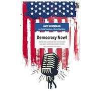 Democracy Now: Veinte años cubriendo los movimientos que están cambiando Estados Unidos: 6 (Mecanoclastia)