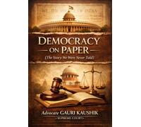 DEMOCRACY ON PAPER: (The Story We Were Never Told)