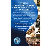 Democracy Paper No. 31 Forum "Organized Crime and Democracy in Latin America"