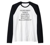 Democracy Remember When America Was Only Scary on Halloween Camiseta Manga Raglan