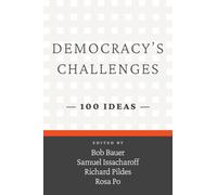 Democracy's Challenges: 100 Ideas