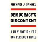 Democracy's Discontent: A New Edition for Our Perilous Times