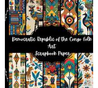 Democratic Republic of the Congo Folk Art Scrapbook Paper, African Junk Journal Paper, Travel Decorative Paper, DIY Projects, Origami, Collage Sheets, Decoupage Paper, 10 Designs, Double Sided