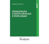 Democrazia costituzionale e populismo (Universale)