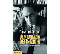 Democrazia e definizioni. Nuova ediz. (Collezione di testi e di studi)