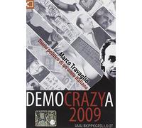Democrazya 2009 - Diario politico di un anno italiano [Italia] [DVD]