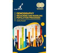 Demography: Measuring and Modeling Population Processes