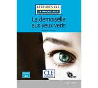 DEMOISELLE AUX YEUX VERTS - NIVEAU 2,A2 - LIVRE+CD, LA (LECTURES FRANCAIS FACILE)
