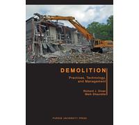 Demolition: Practices, Technology, and Management (Purdue Handbooks in Building Construction)