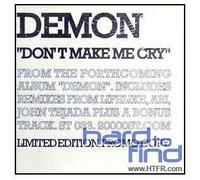 Herve Demon - Don'T Make Me Cry (+ John Tejada, Lifelkike & Ari Remixes) [Vinilo]