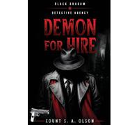 Demon For Hire: 2 (Black Shadow Detective Agency)