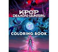 Demon Hunters Coloring Book: 50+ Bold Demon Hunters Coloring Pages - Packed with Action, Magic, and Legendary Idol Moments