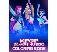 Demon Hunters Coloring Book: Color 50+ Magical Kpop Characters in Epic Fantasy Settings - Perfect for Birthdays, Holidays, or Rainy Days