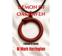 Demon of Oakhaven: Painted in Death: 1 (Will Anderson & Casey Murphy Detective Thriller)