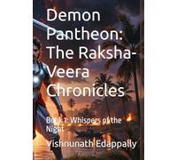 Demon Pantheon: The Raksha-Veera Chronicles Book 1: Whispers of the Night