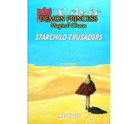 Demon Princess Magical Chaos: Volume 3 - Starchild Crusaders
