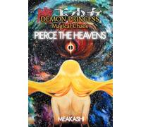 Demon Princess Magical Chaos: Volume 8 - Pierce the Heavens